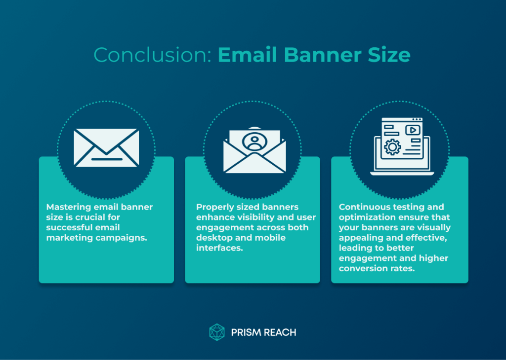 Conclusion for Email Banner Sizes: Proven Strategies for Engagement (+ Examples)