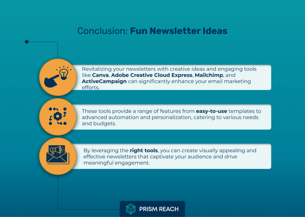 Conclusion for Spice Up Your Emails: Fun Newsletter Ideas to Engage Your Audience